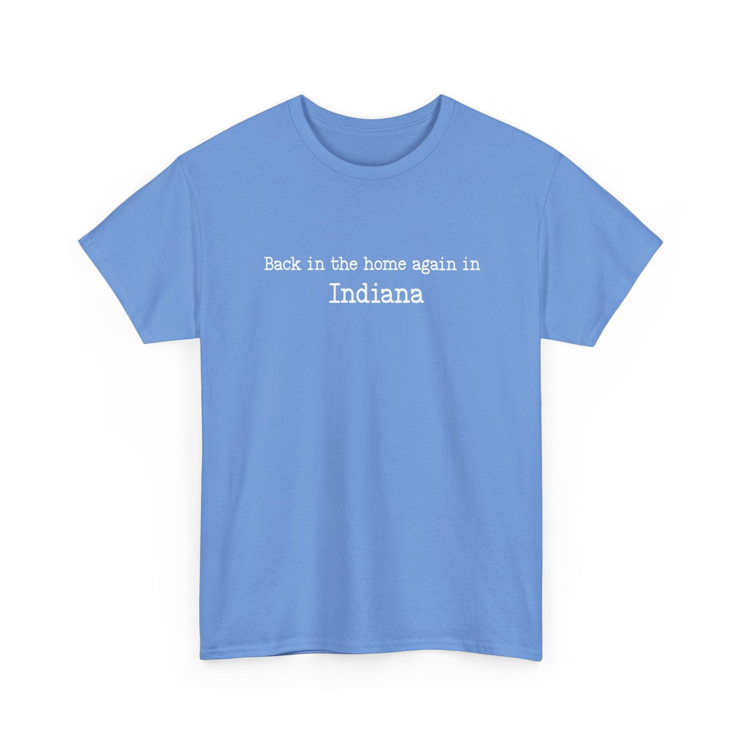 Back in the Home Again in Indiana Shirt