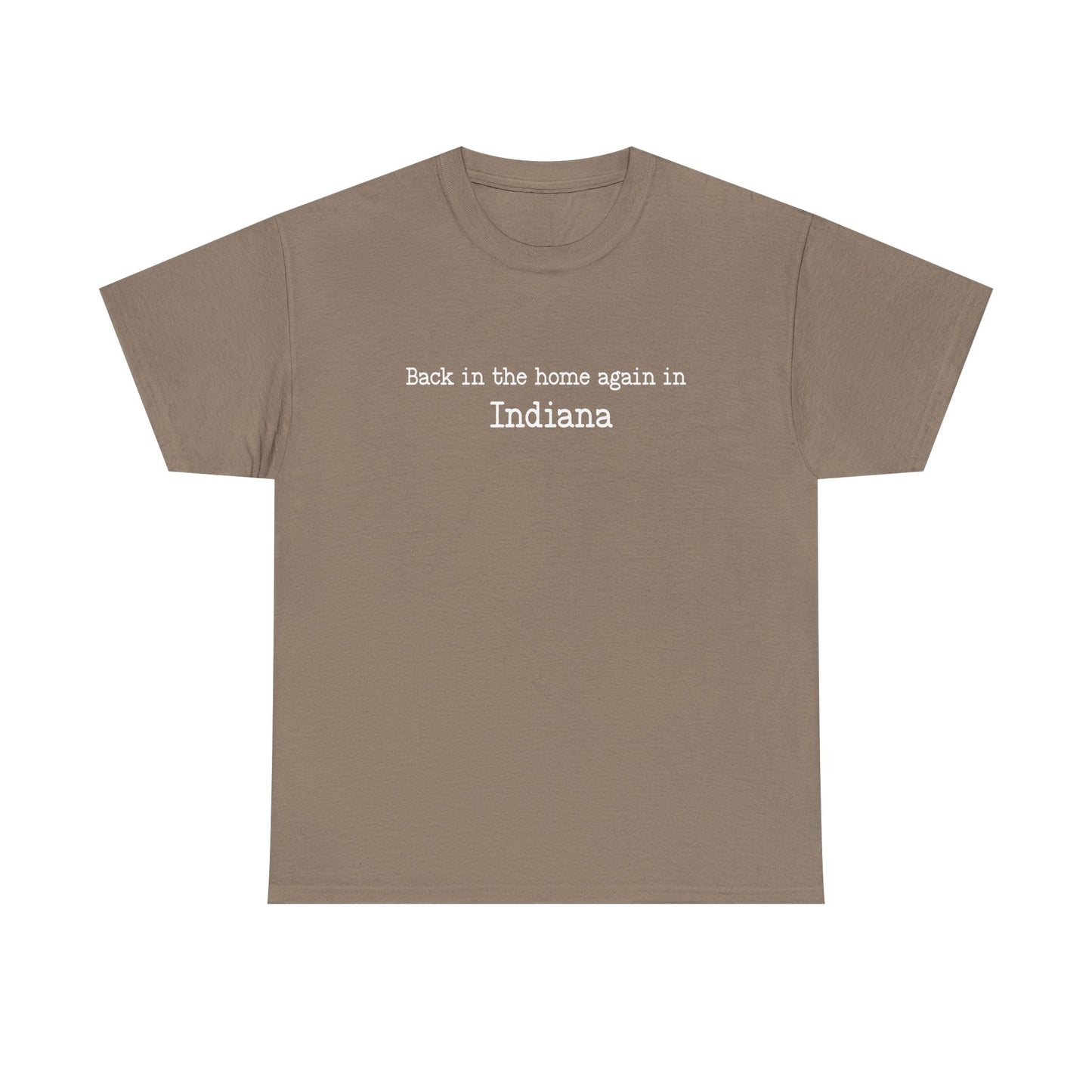 Back in the Home Again in Indiana Shirt