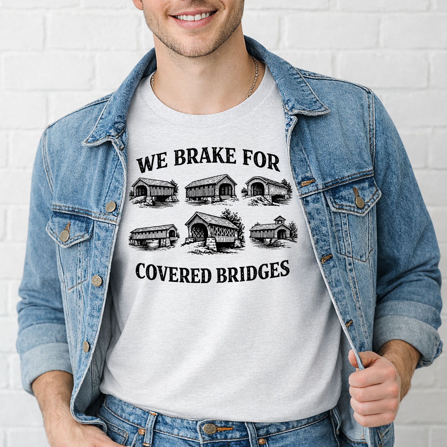 We Brake For Covered Bridges T-Shirt