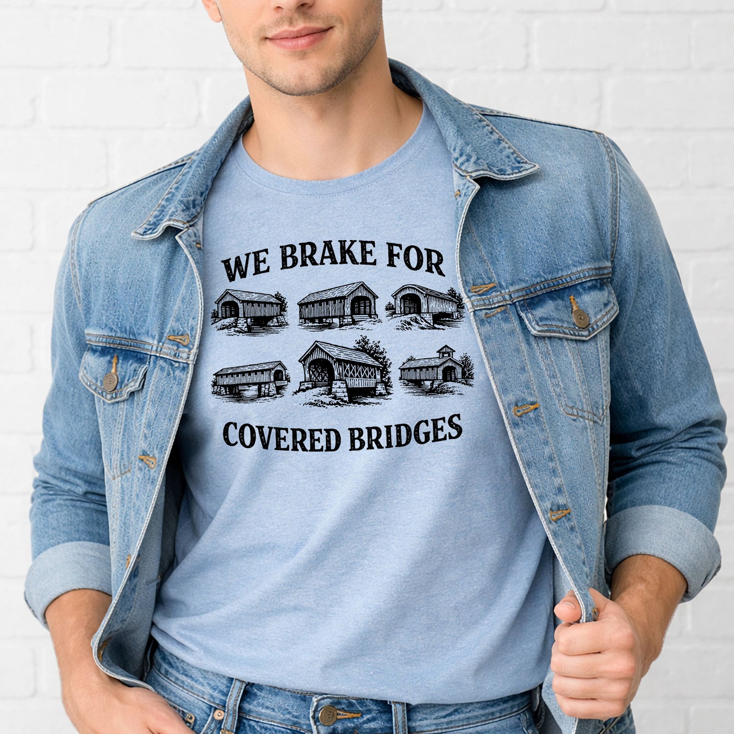 We Brake For Covered Bridges T-Shirt