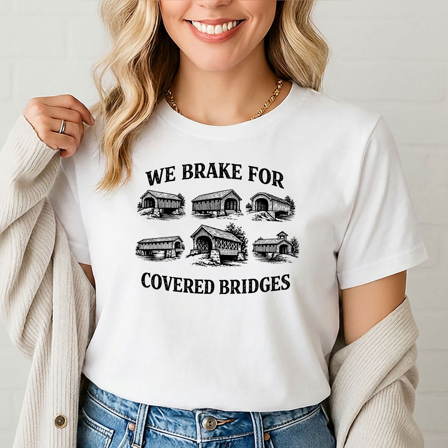 We Brake For Covered Bridges T-Shirt
