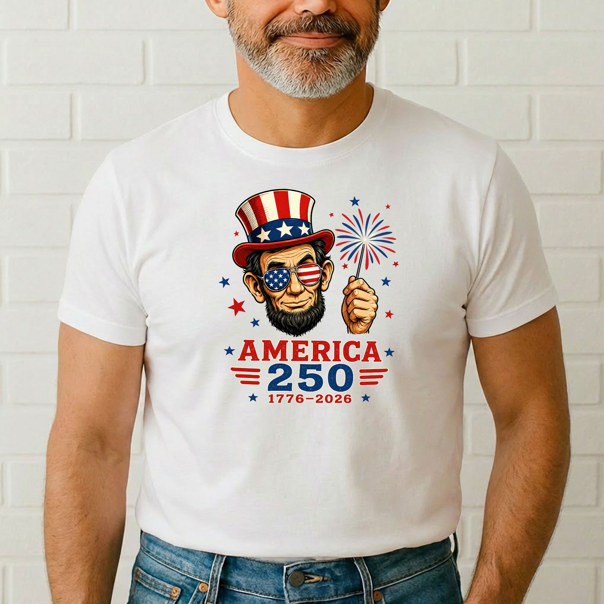 Patriotic America 250 design featuring Abraham Lincoln wearing stars-and-stripes sunglasses and an Uncle Sam hat while holding a sparkler above America 250 anniversary lettering.