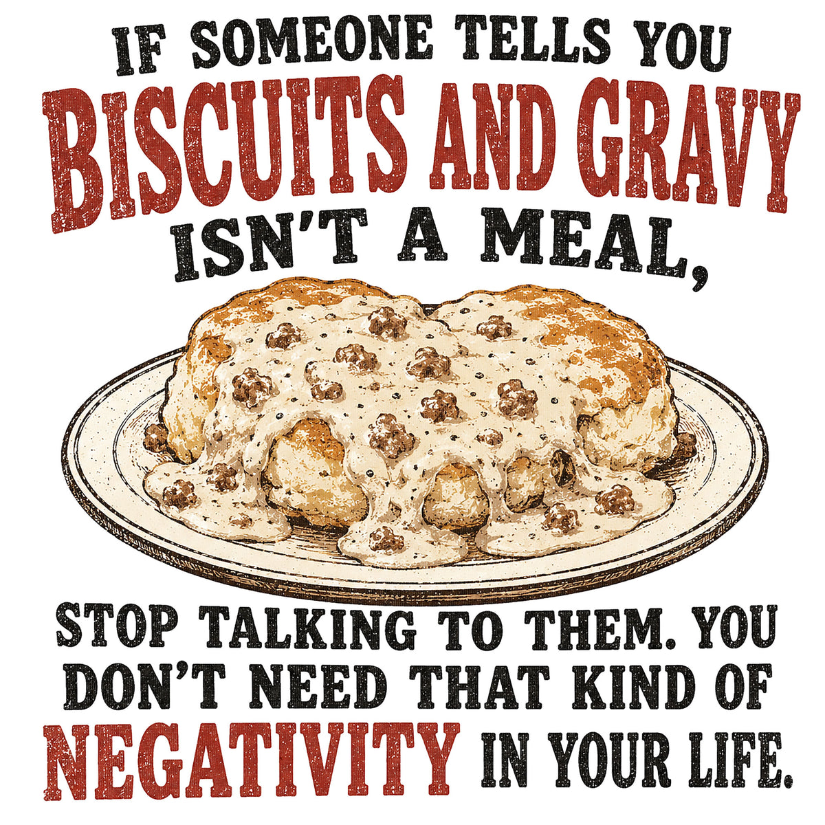 Funny Indiana biscuits and gravy design with a vintage plate of sausage gravy and humorous negativity quote.