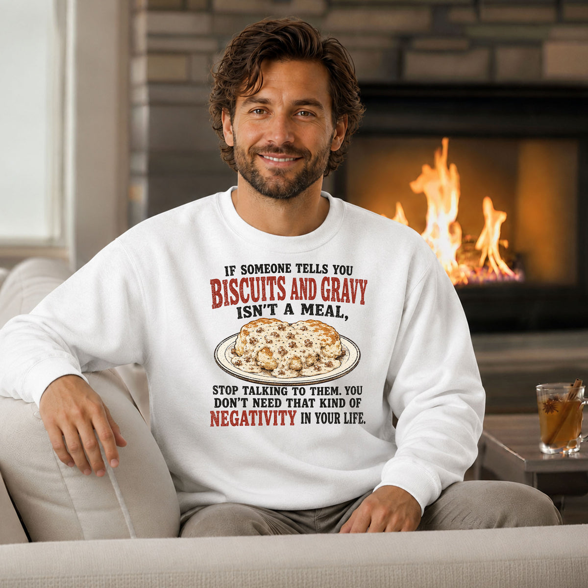 Biscuits and Gravy Negativity Sweatshirt