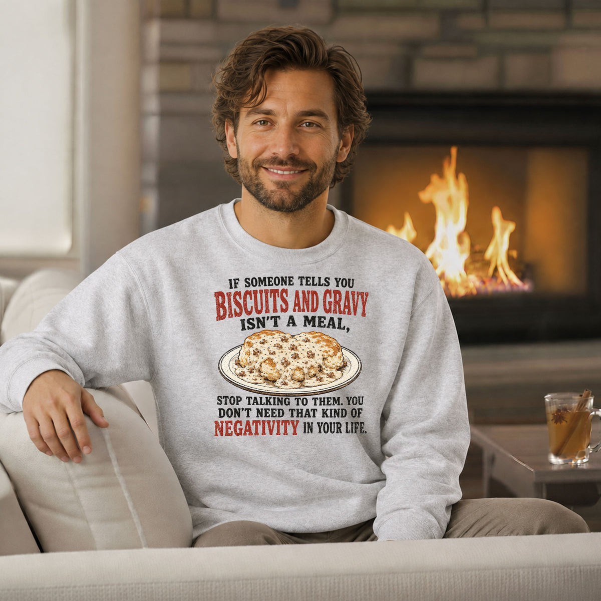 Biscuits and Gravy Negativity Sweatshirt
