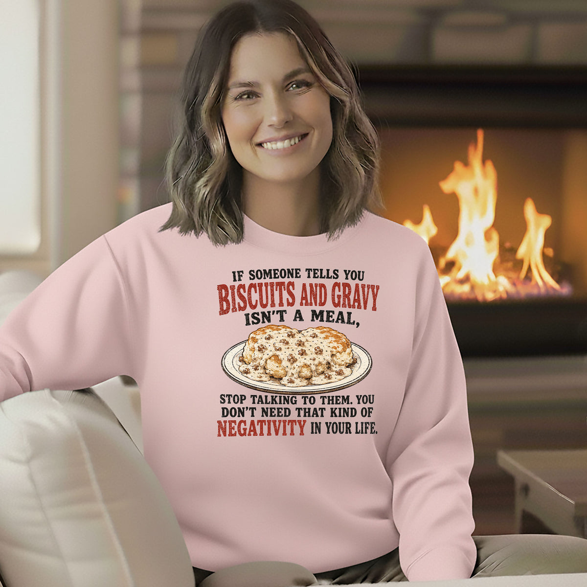 Biscuits and Gravy Negativity Sweatshirt
