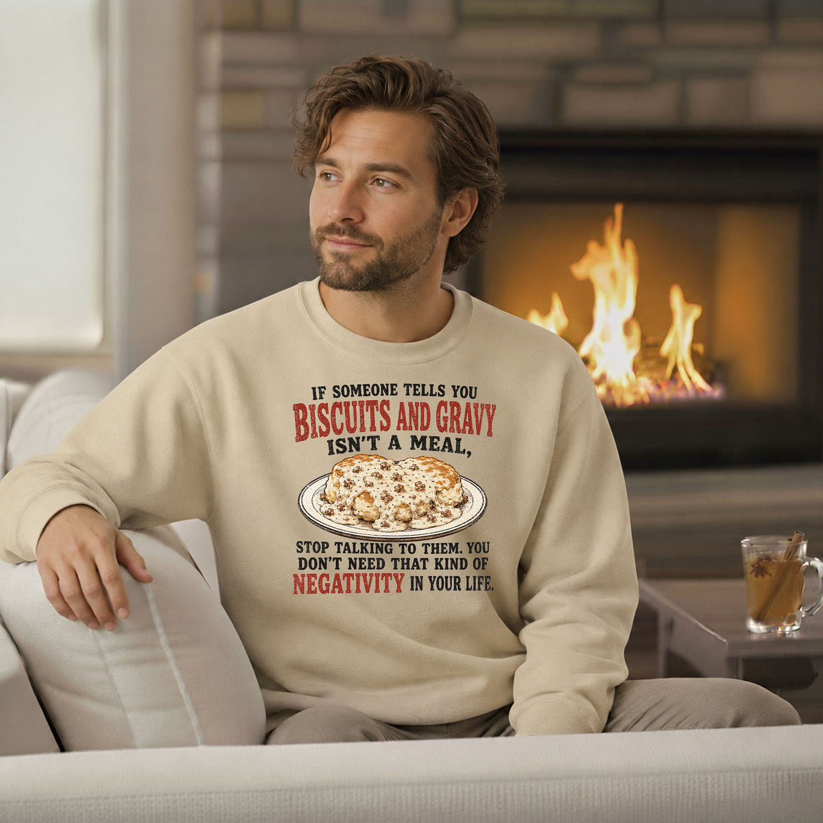 Biscuits and Gravy Negativity Sweatshirt
