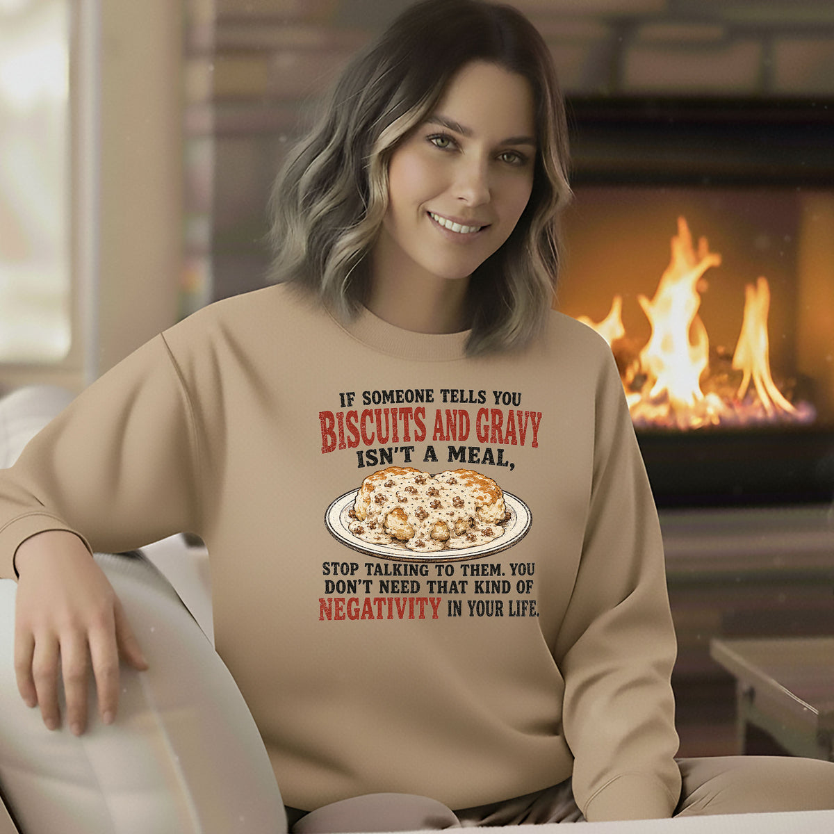 Biscuits and Gravy Negativity Sweatshirt