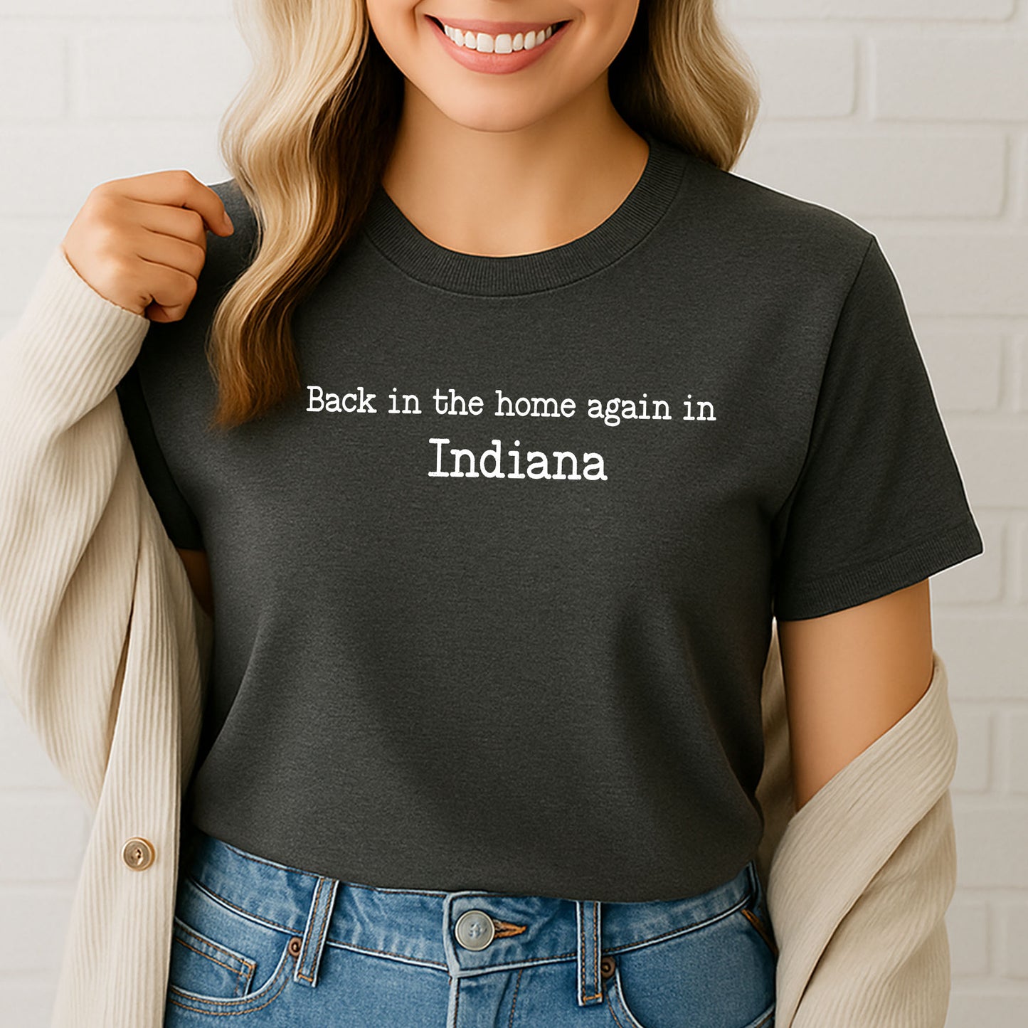 Back in the Home Again in Indiana Shirt