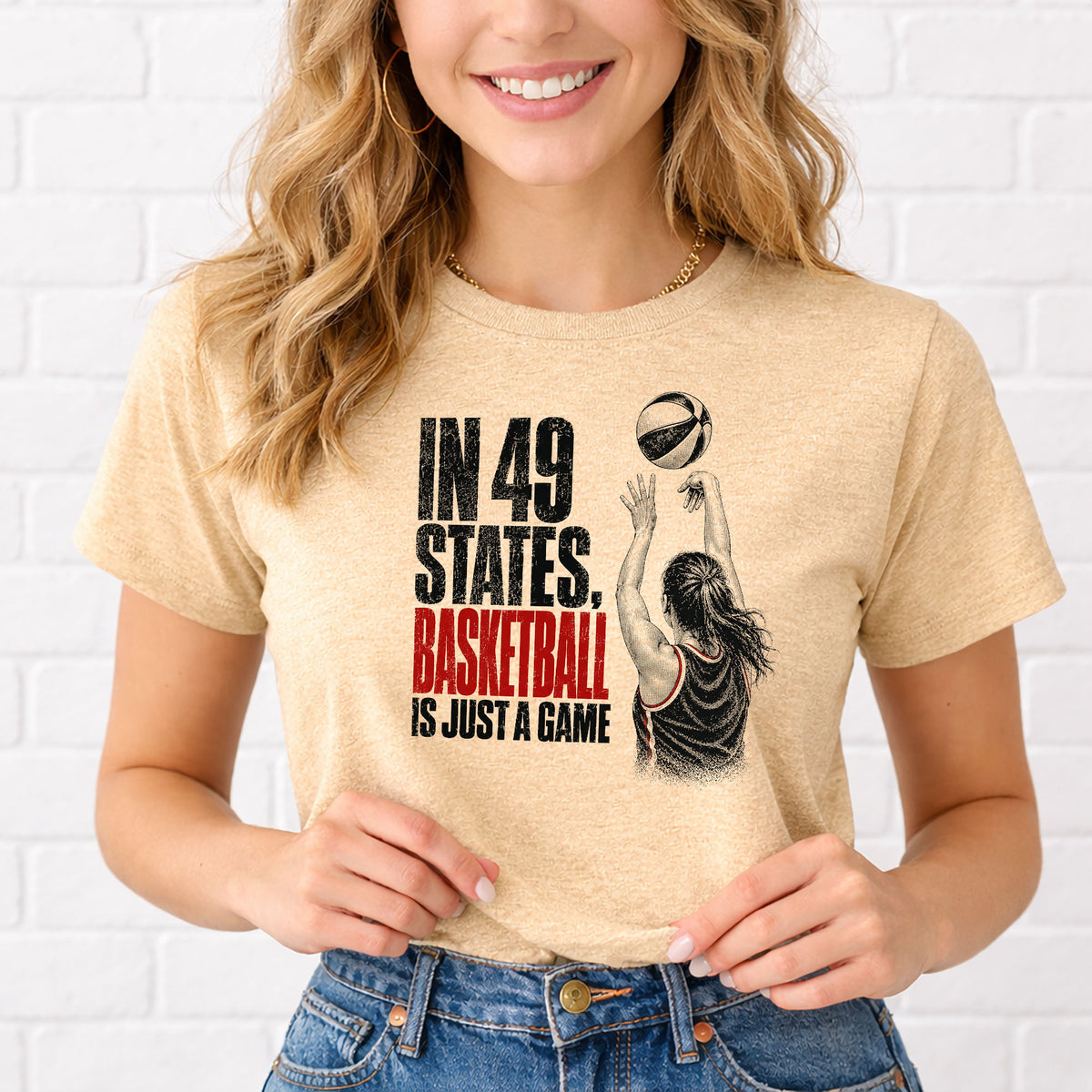 In 49 States Basketball Is Just a Game – Indiana Basketball Gildan 5000 T-Shirt